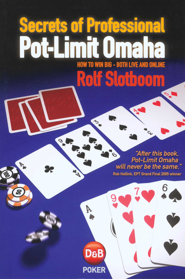 Secrets of Professional Pot-Limit Omaha: How To Win Big, Both Live And Online book cover by Rolf Slotboom