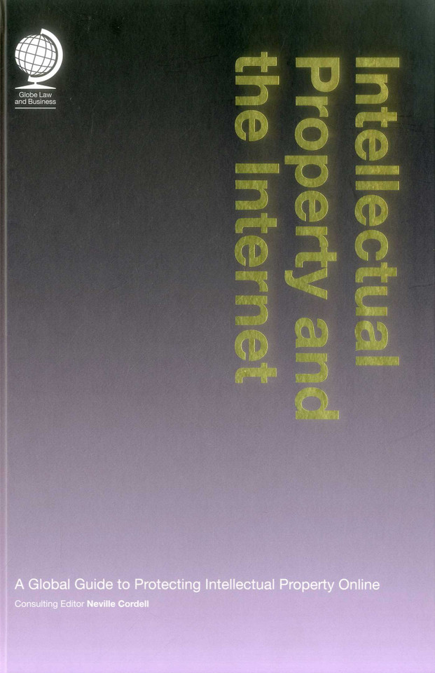 Intellectual Property and the Internet: A Global Guide to Protecting Intellectual Property Online book cover by 