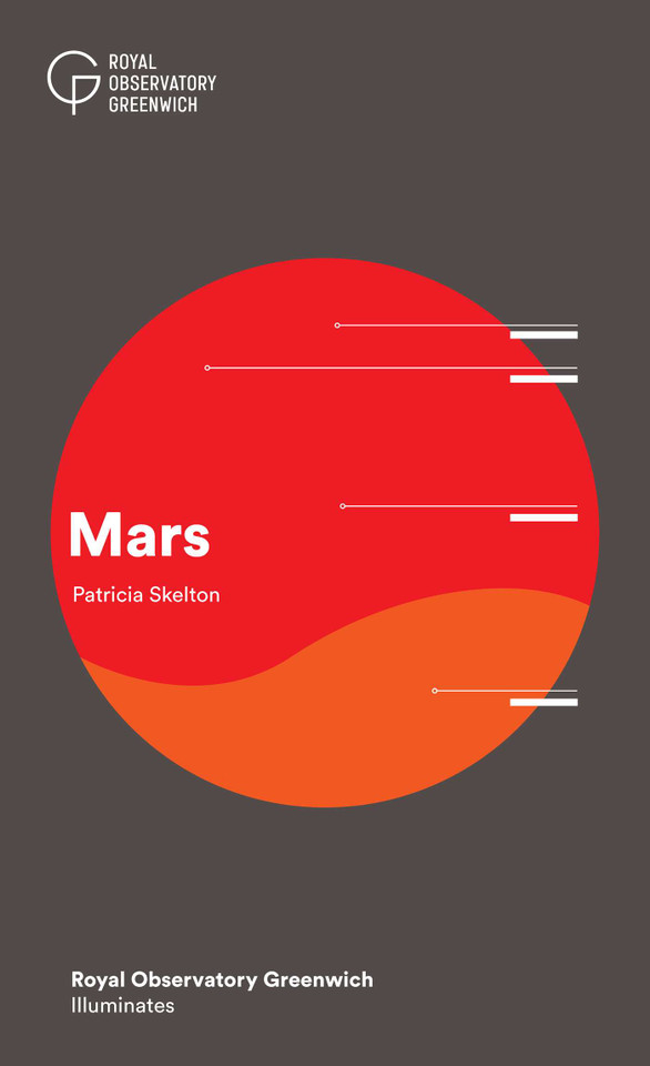 Mars: Royal Observatory Greenwich Illuminates book cover by Patricia Skelton