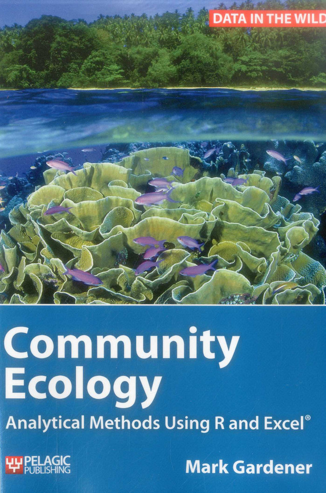 Community Ecology: Analytical Methods Using R and Excel (Data in the Wild) book cover by Mark Gardener