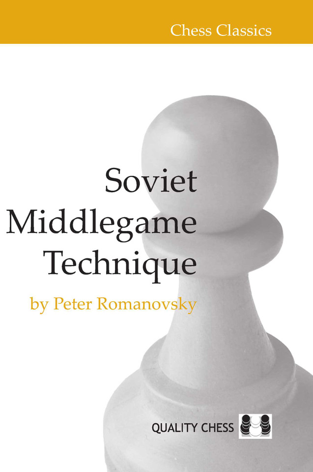 Soviet Middlegame Technique (Chess Classics) book cover by Peter Romanovsky