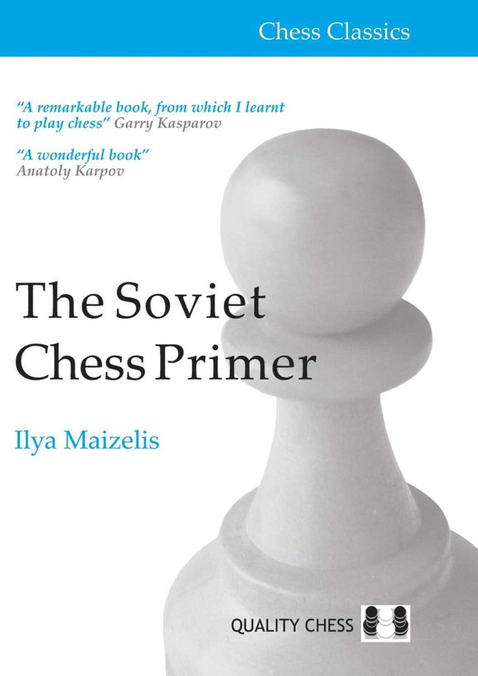 Soviet Chess Primer (Chess Classics) book cover by Ilya Maizelis