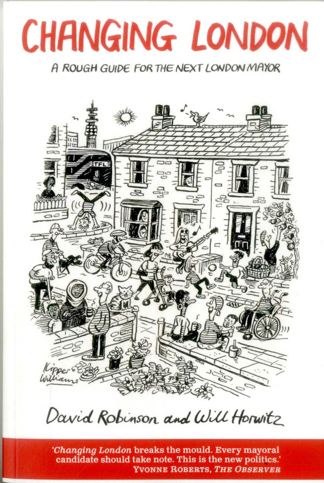 Changing London: A Rough Guide for the Next London Mayor book cover by David Robinson