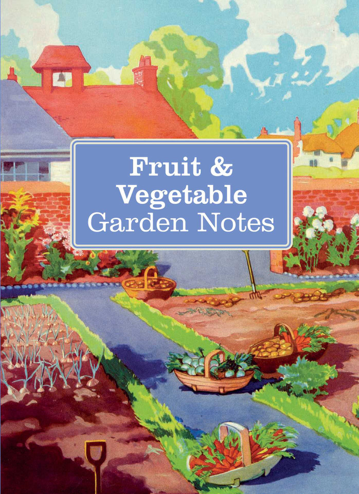 Fruit & Vegetable Garden Notes book cover by CICO Books