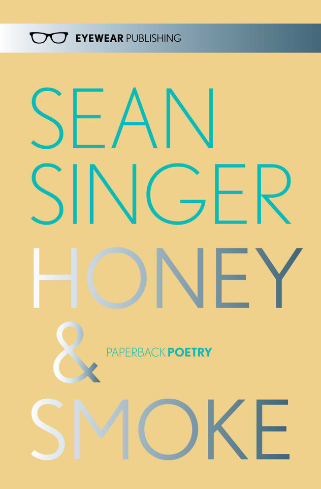 Honey & Smoke book cover by SEAN SINGER