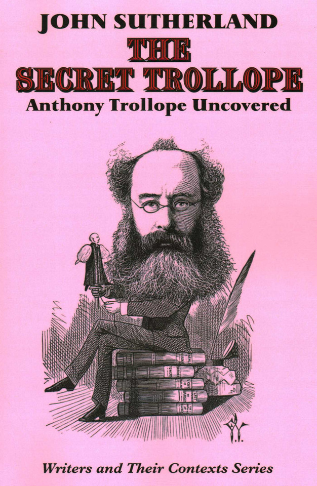 Secret Trollope: Anthony Trollope Uncovered book cover by John Sutherland