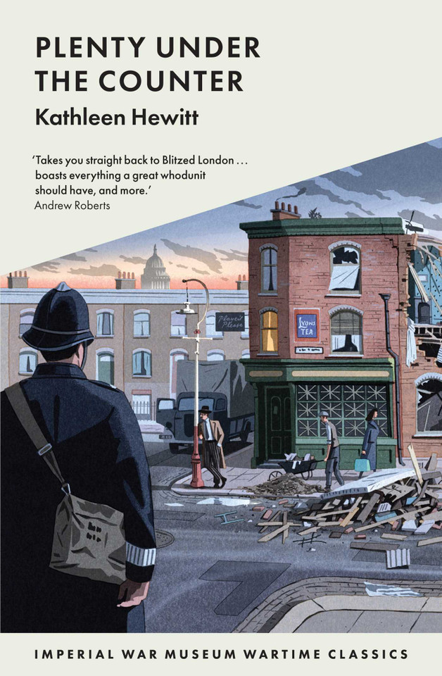Plenty Under the Counter: 7790 Wartime Classics (Imperial War Museum Wartime Classics) book cover by Kathleen Hewitt