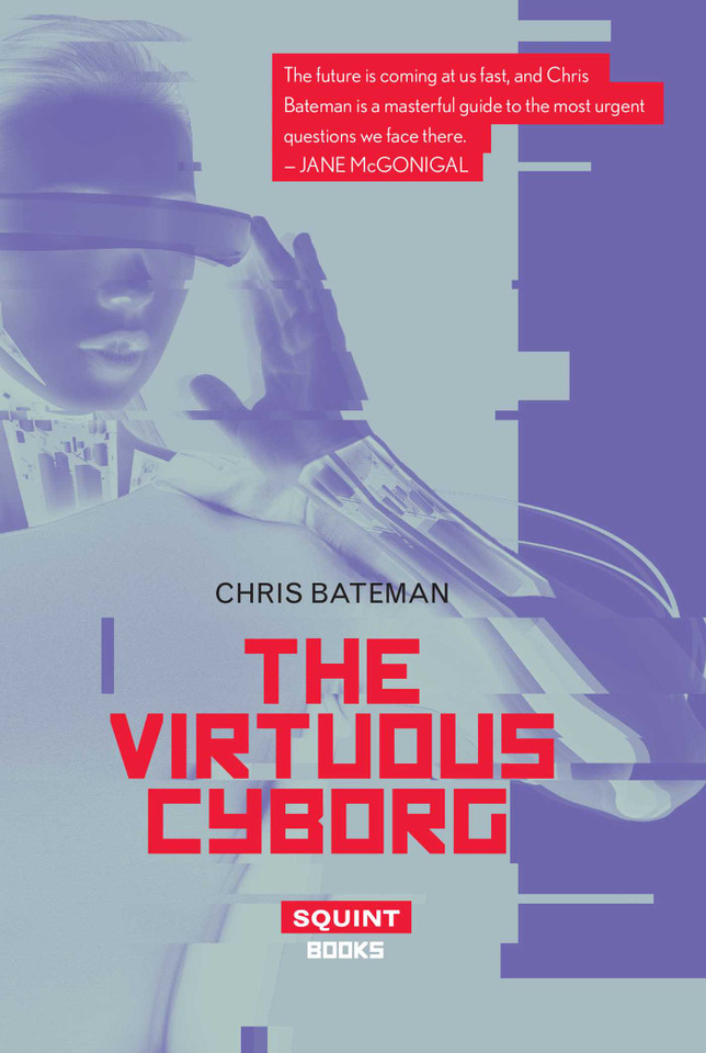 The Virtuous Cyborg book cover by Chris Bateman