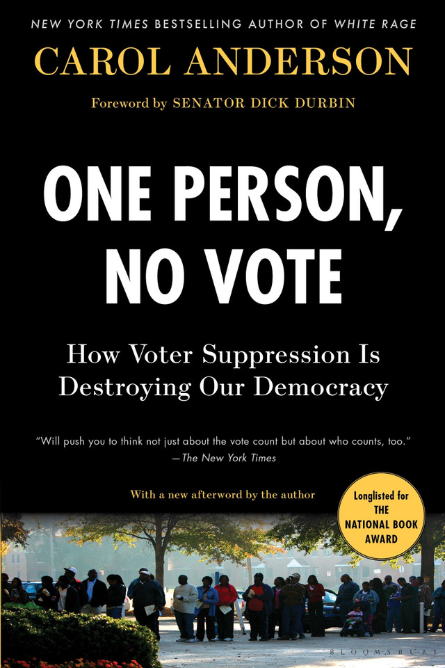 One Person, No Vote: How Voter Suppression Is Destroying Our Democracy book cover by Carol Anderson