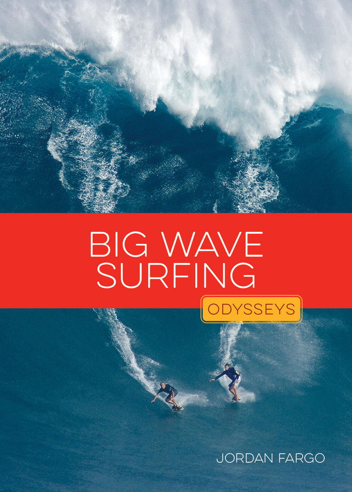 Big Wave Surfing book cover by Jordan Fargo