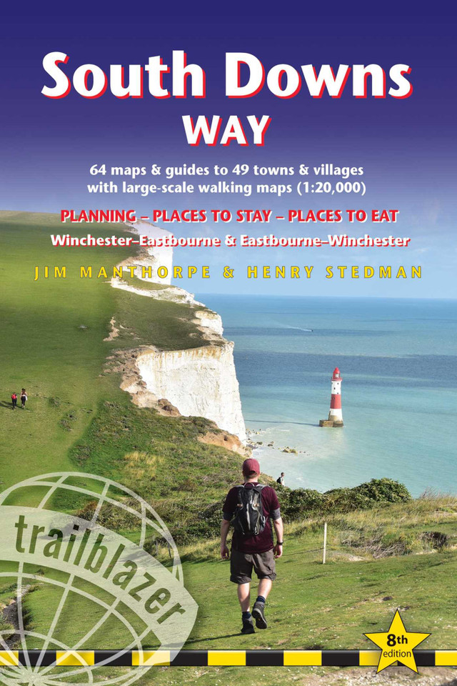 South Downs Way: British Walking Guide: Winchester-Eastbourne-Winchester - 64 Large-Scale Walking Maps (1:20,000) & Guides to 49 Towns & Villages - Planning, Places to Stay, Places to Eat (British Walking Guides) book cover by Jim Manthorpe, Henry Stedman