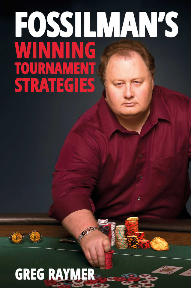 FossilMan's Winning Tournament Strategies book cover by Greg Raymer