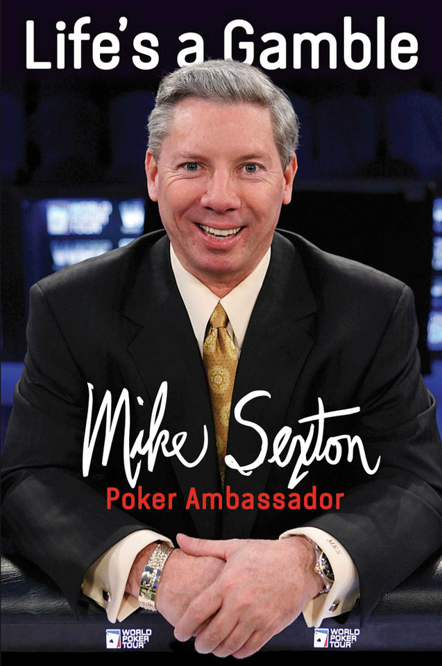 Life's a Gamble book cover by Mike Sexton