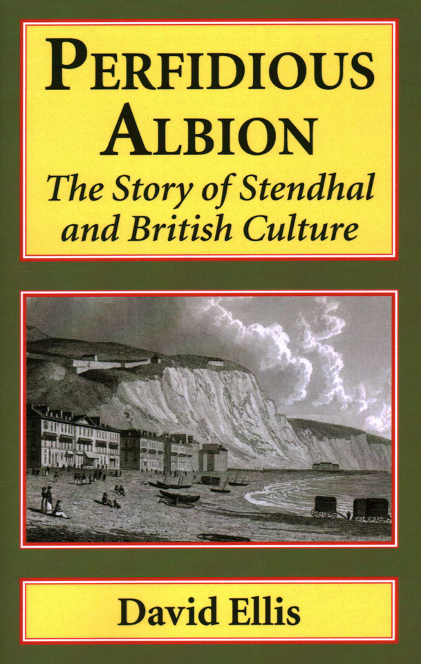 Perfidious Albion: The Story of Stendhal and British Culture book cover by David Ellis
