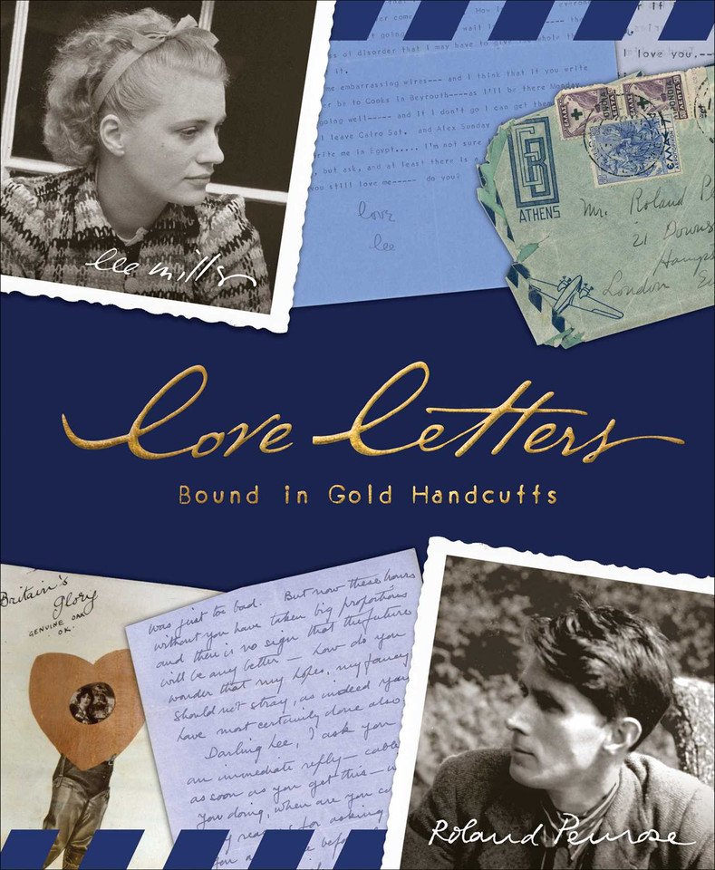 Love Letters: Bound in Gold Handcuffs book cover by Lee Miller, Roland Penrose
