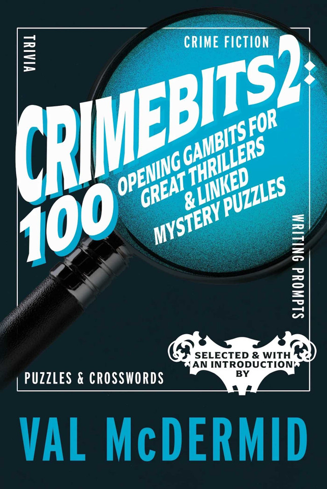 CrimeBits 2: 100 Opening Gambits for Great Thrillers & Linked Mystery Puzzles (Black Spring Crime) book cover by 