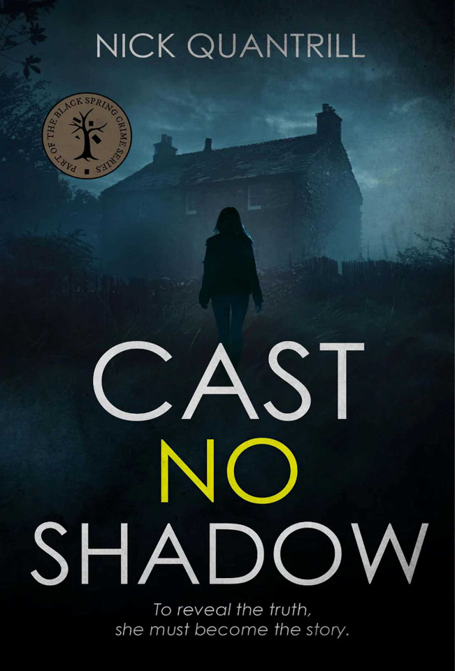 Cast No Shadow (Black Spring Crime) book cover by Nick Quantrill