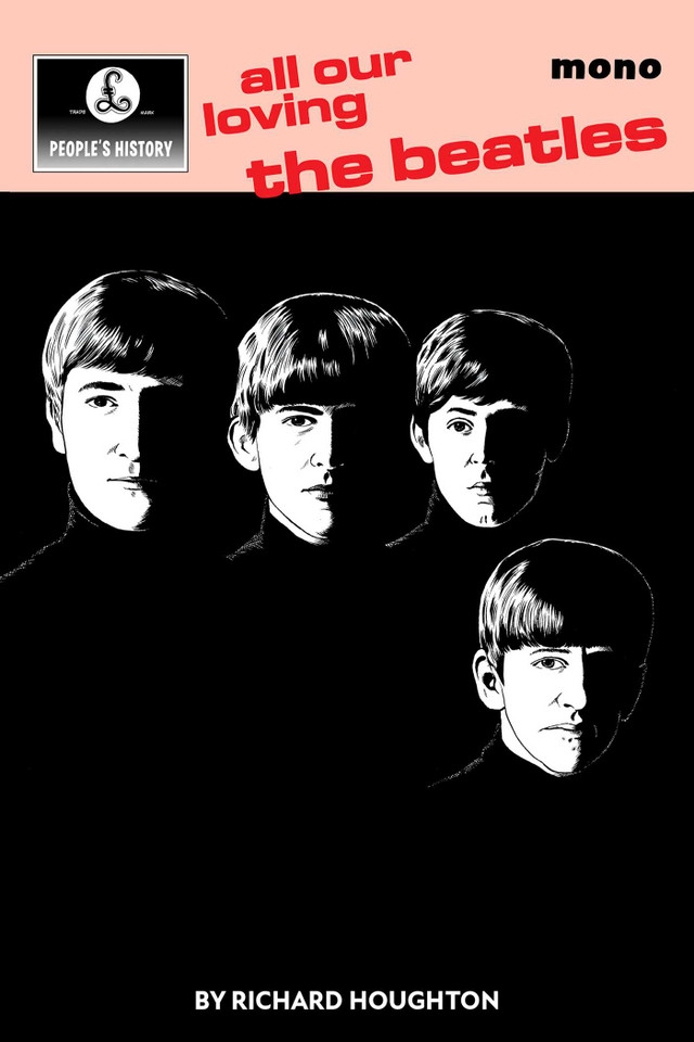 All Our Loving: A People's History of The Beatles book cover by Richard Houghton