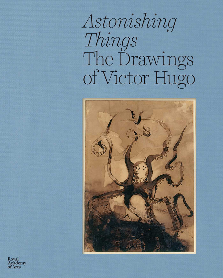 Astonishing Things: The Drawings of Victor Hugo book cover by Gérard Audinet, Thomas Cazentre, Sarah Lea, Rose Thompson