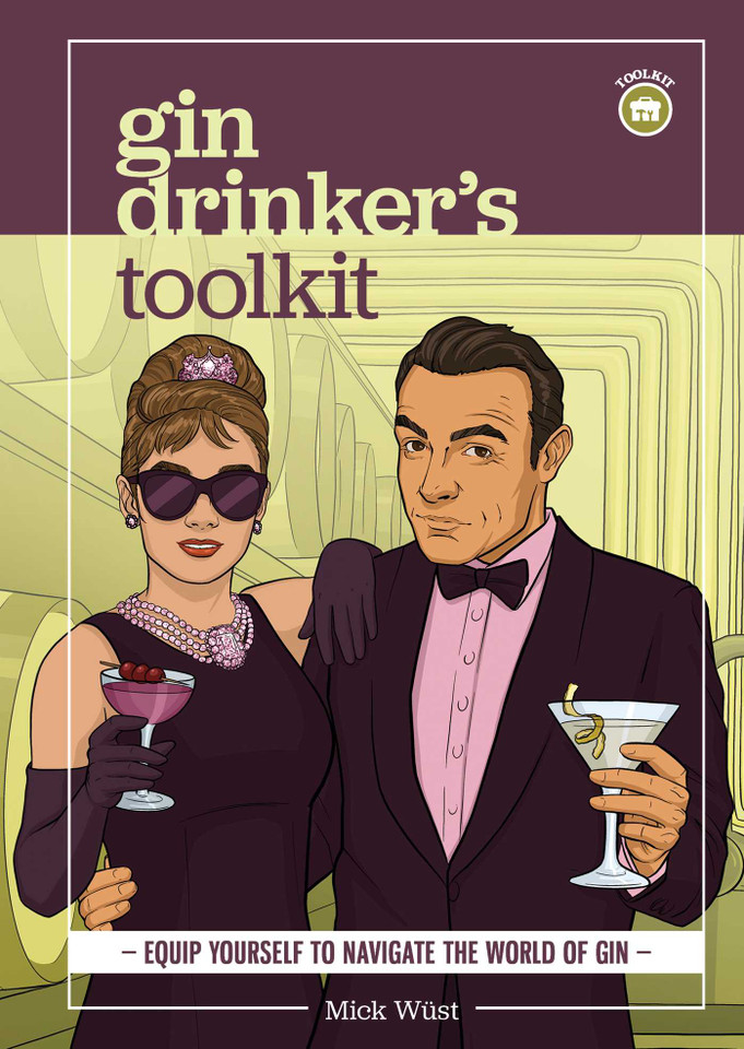 Gin Drinker's Toolkit book cover by Mick Wüst
