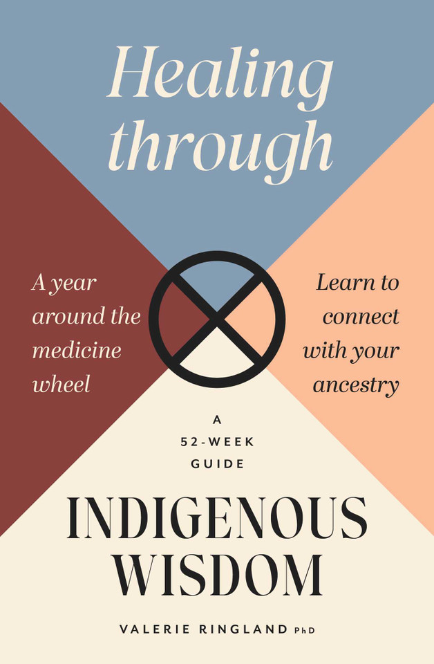 Healing through Indigenous Wisdom book cover by Valerie   Ringland