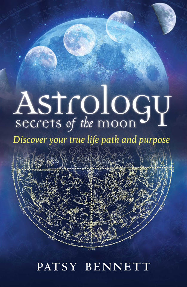 Astrology Secrets of the Moon: Discover your true life path and purpose book cover by Patsy Bennett