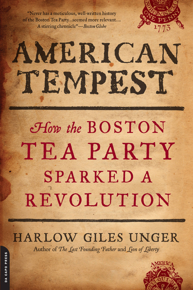 American Tempest: How the Boston Tea Party Sparked a Revolution book cover by Harlow Giles Unger