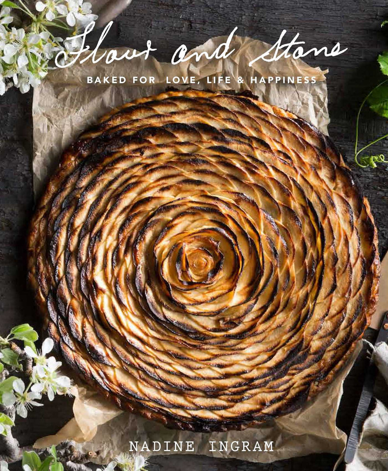Flour and Stone: Baked for Love, Life and Happiness book cover by Nadine Ingram