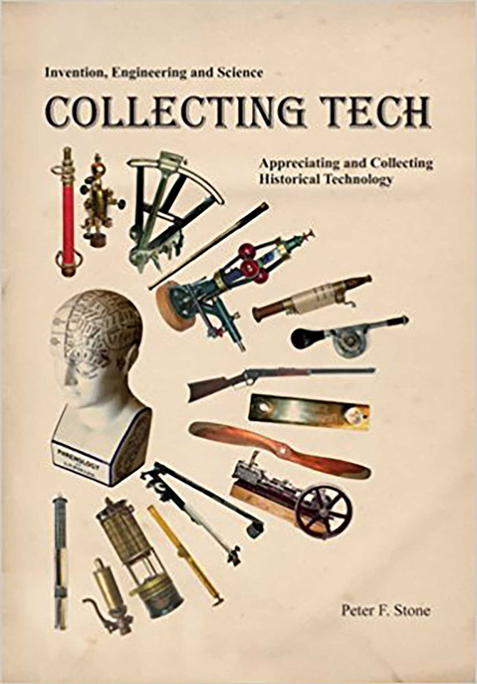 Collecting Tech: Appreciating and Collecting Historical Technology book cover by Peter F. Stone