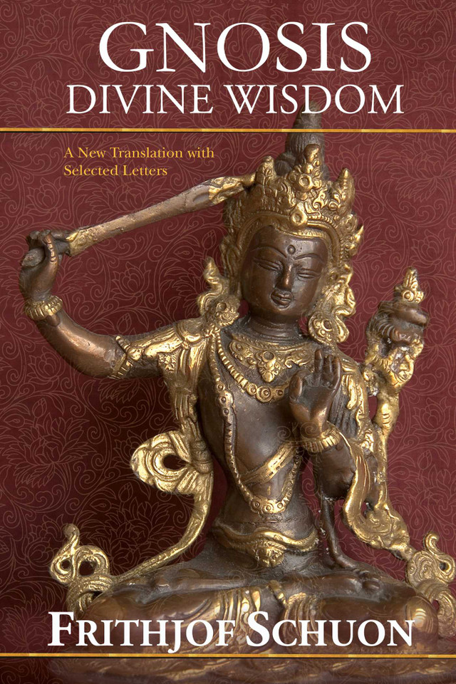 Gnosis: Divine Wisdom, A New Translation with Selected Letters book cover by Frithjof Schuon