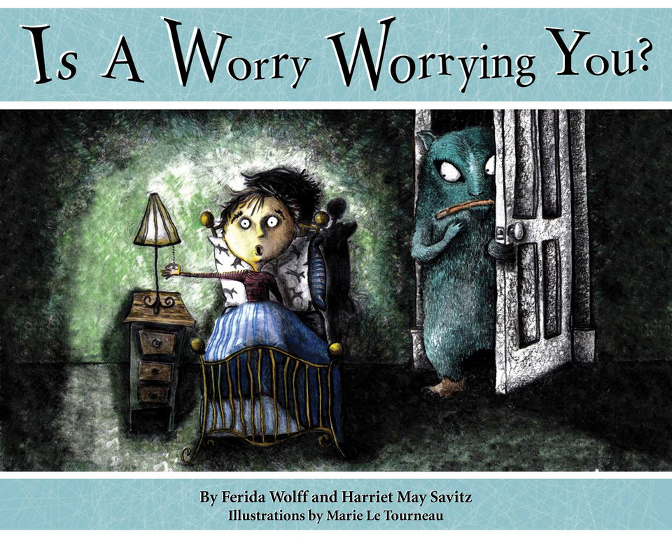 Is a Worry Worrying You? book cover by Ferida Wolff, Harriet May Savitz