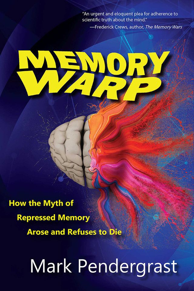 Memory Warp: How the Myth of Repressed Memory Arose and Refuses to Die book cover by Mark Pendergrast