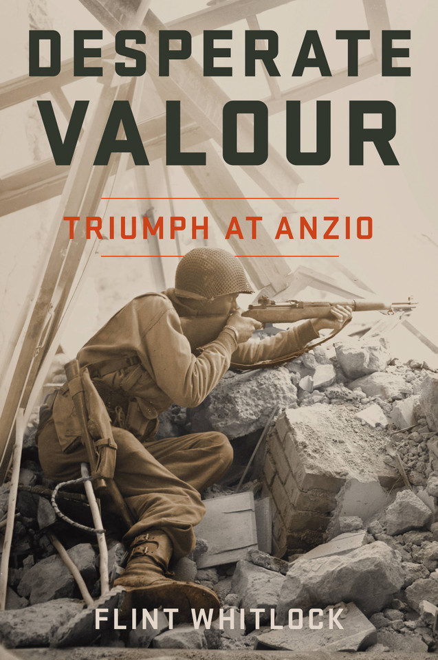 Desperate Valour: Triumph at Anzio book cover by Flint Whitlock
