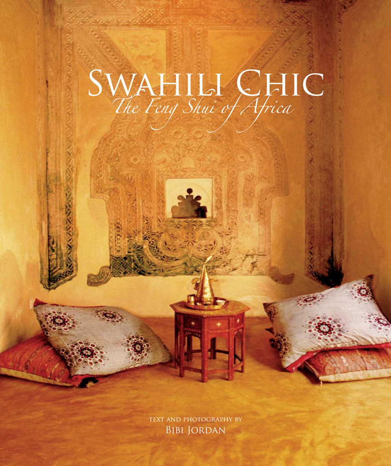 Swahili Chic: The Feng Shui of Africa book cover by Bibi Jordan