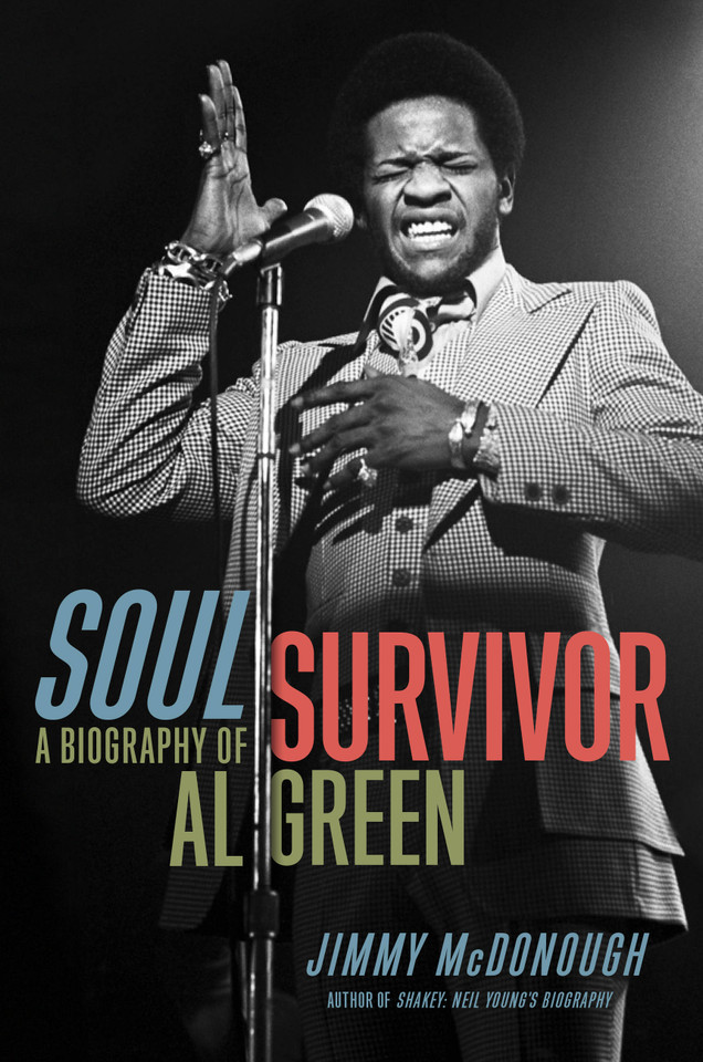 Soul Survivor: A Biography of Al Green book cover by Jimmy McDonough