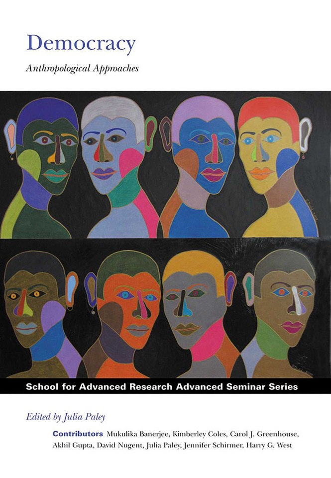 Democracy: Anthropological Approaches (School for Advanced Research Advanced Seminar Series) book cover by 