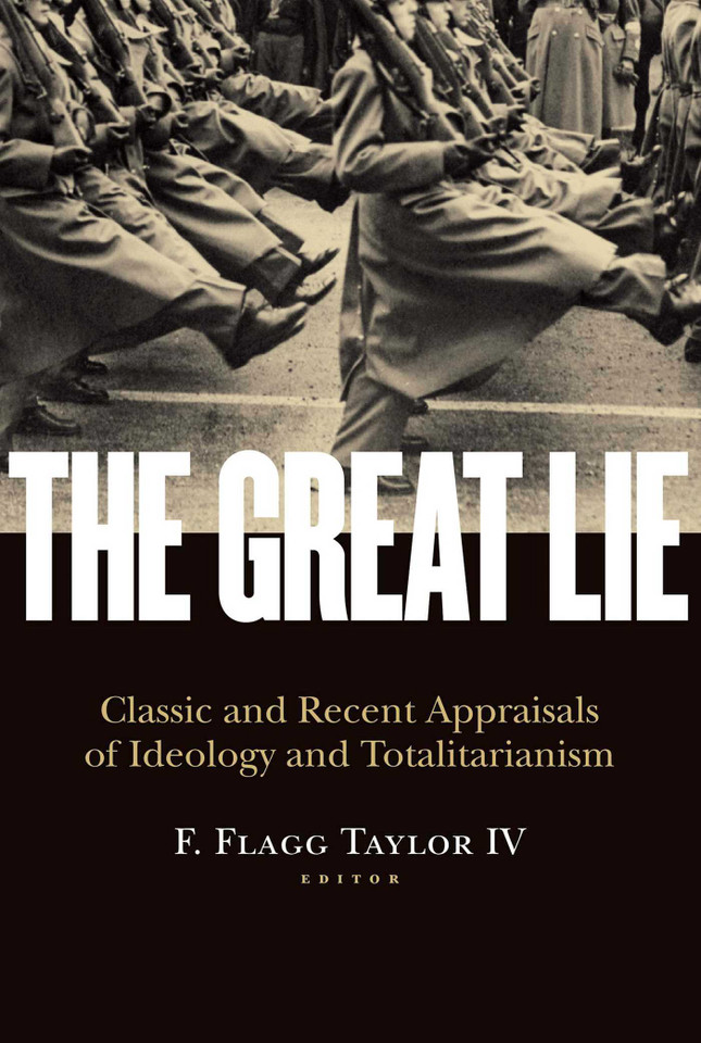 The Great Lie: Classic and Recent Appraisals of Ideology and Totalitarianism book cover by 