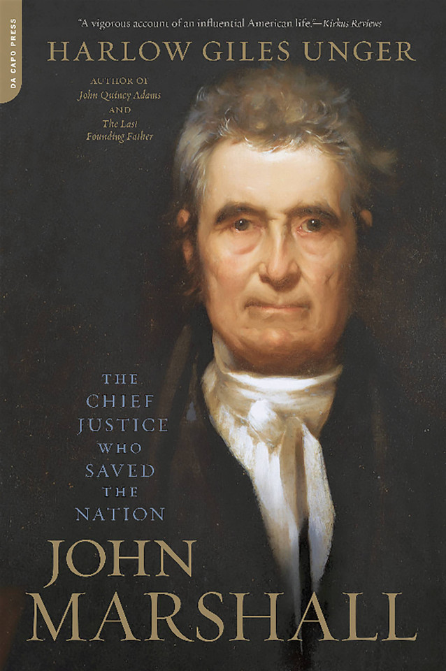 John Marshall: The Chief Justice Who Saved the Nation book cover by Harlow Giles Unger