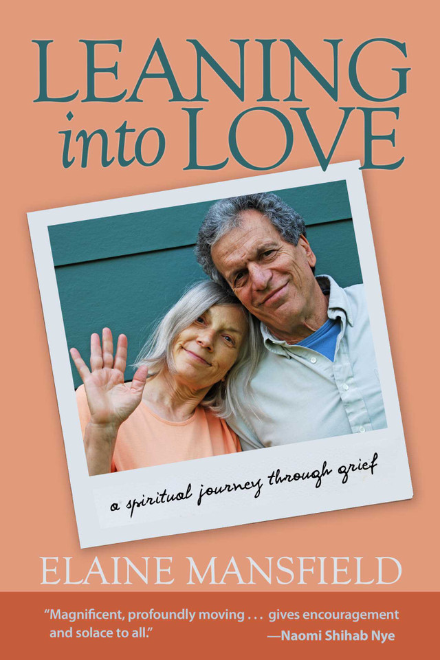 Leaning into Love: A Spiritual Journey through Grief book cover by Elaine Mansfield