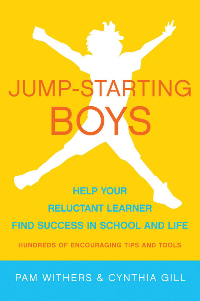 Jump-Starting Boys: Help Your Reluctant Learner Find Success in School and Life book cover by Pam Withers, Cynthia Gill