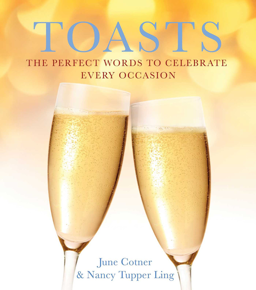 Toasts: The Perfect Words to Celebrate Every Occasion book cover by 