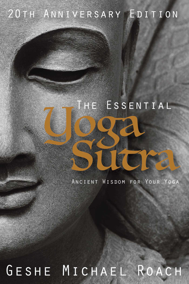 The Essential Yoga Sutra: Ancient Wisdom for your Yoga book cover by Geshe Michael Roach