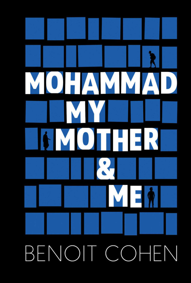 Mohammad, My Mother & Me book cover by Benoit Cohen