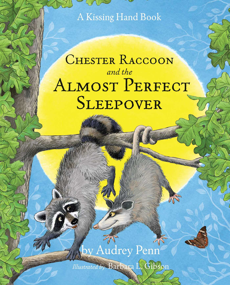 Chester Raccoon and the Almost Perfect Sleepover (The Kissing Hand Series) book cover by Audrey Penn
