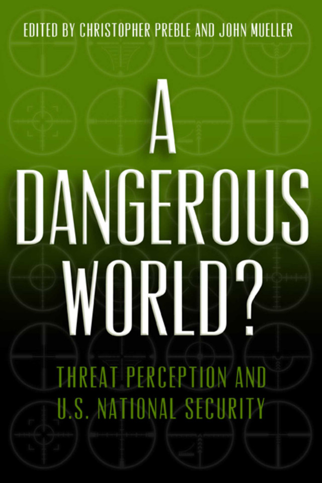 A Dangerous World?: Threat Perception and U.S. National Security book cover by 