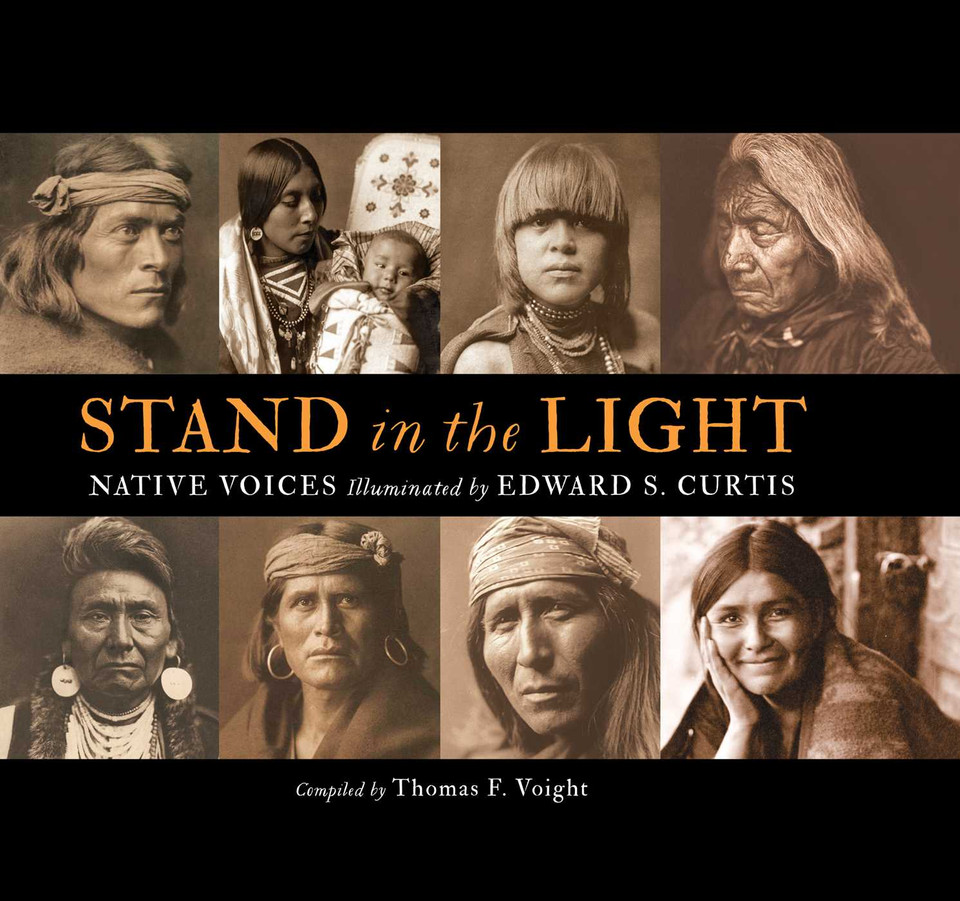 Stand in the Light: Native Voices Illuminated by Edward S. Curtis book cover by Thomas F. Voight