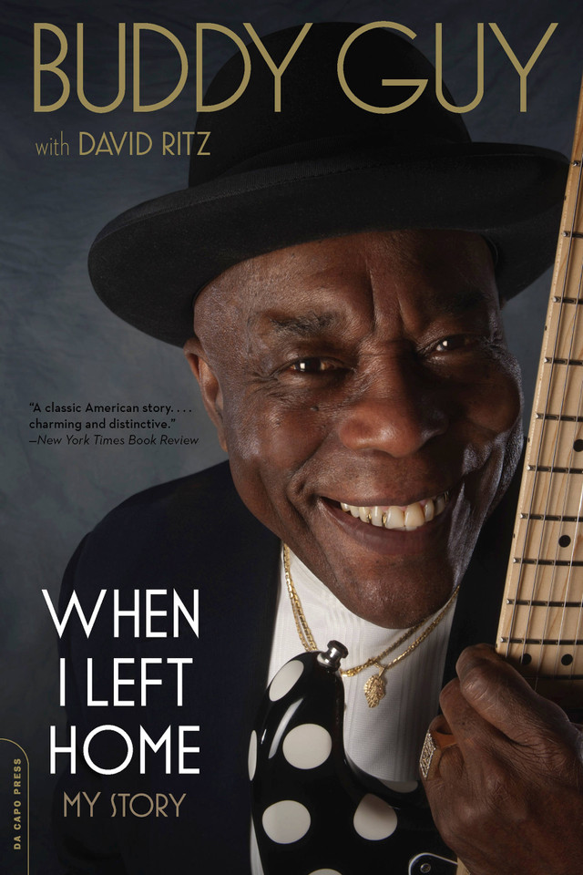 When I Left Home: My Story book cover by Buddy Guy