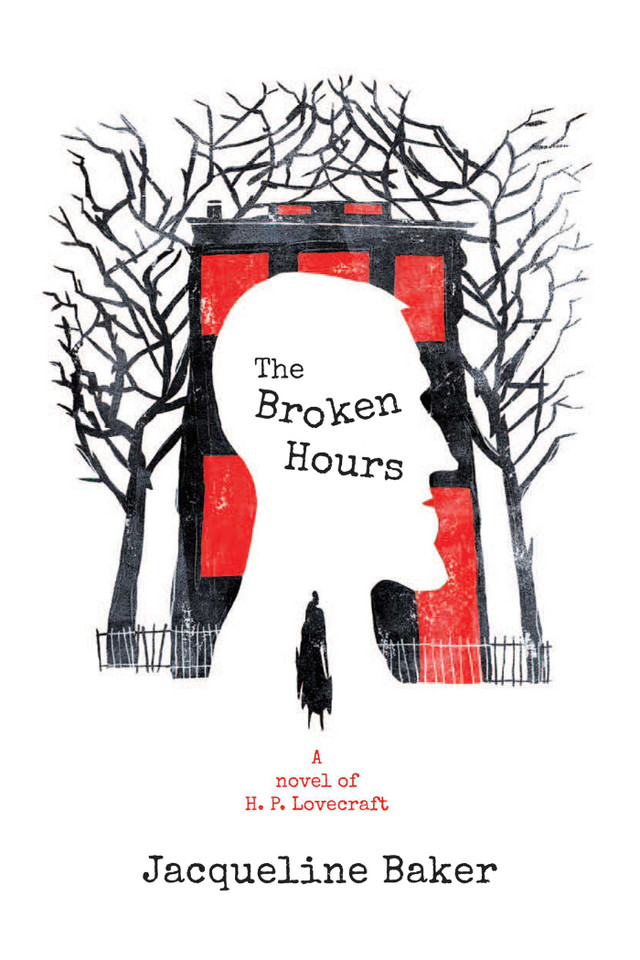 The Broken Hours: A Novel of H. P. Lovecraft book cover by Jacqueline Baker