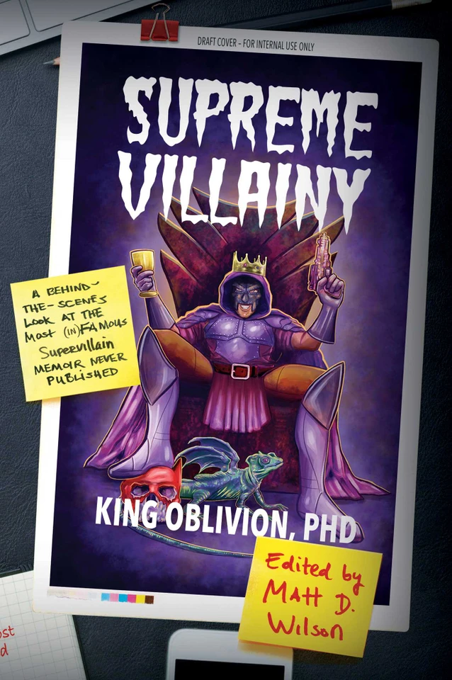 Supreme Villainy: A Behind-the-Scenes Look at the Most (In)Famous Supervillain Memoir Never Published book cover by King Oblivion