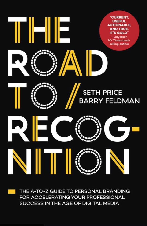 The Road to Recognition: The A-to-Z Guide to Personal Branding for Accelerating Your Professional Success in The Age of Digital Media book cover by Seth Price, Barry Feldman